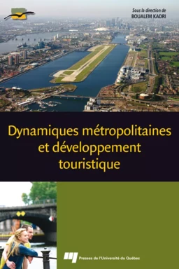 Dynamiques métropolitaines et développement touristique