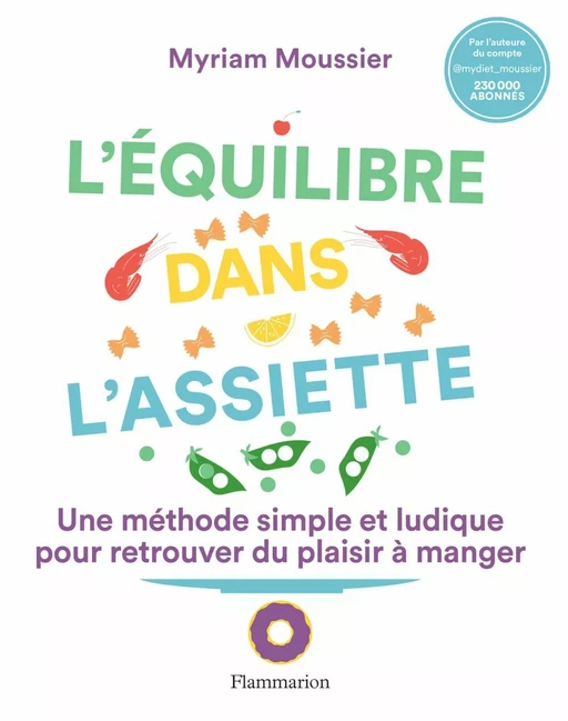 L'équilibre dans l'assiette - Myriam Moussier - Flammarion