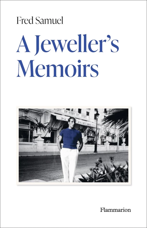 A Jeweller’s Memoirs - Fred Samuel - Flammarion