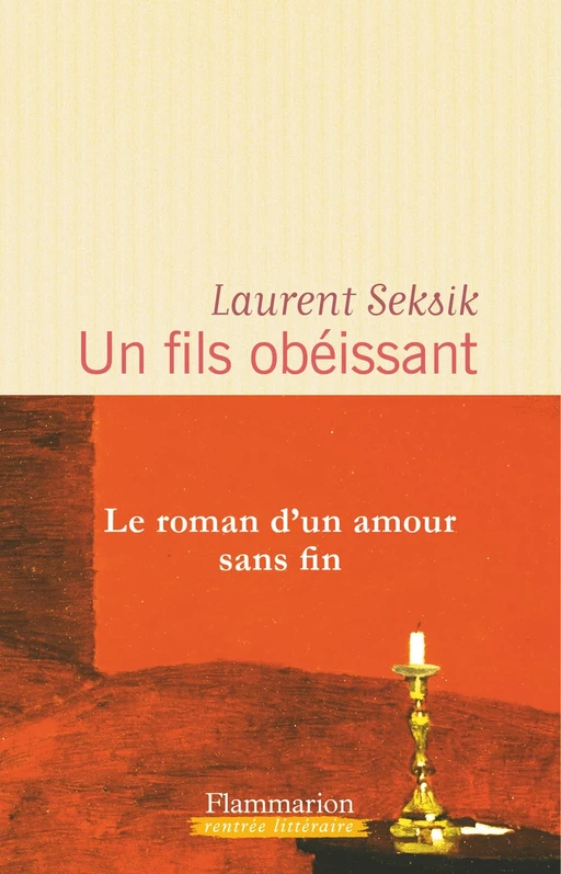 Un fils obéissant - Laurent Seksik - Flammarion