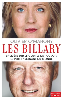 Les Billary. Enquête sur le couple de pouvoir le plus fascinant du monde