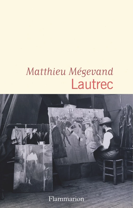 Lautrec - Matthieu Mégevand - Flammarion