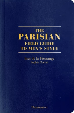 The Parisian. Field Guide to Men's style