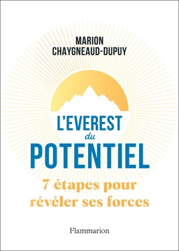 L’Everest du potentiel, 7 étapes pour révéler ses forces