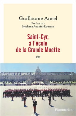 Saint-Cyr, à l’école de la Grande Muette