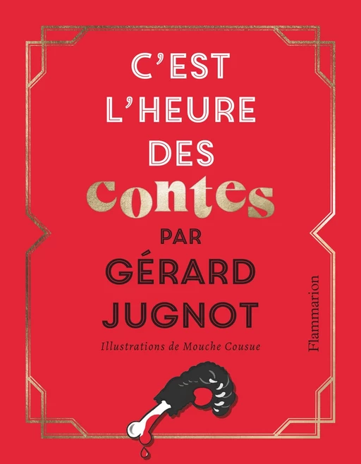 C'est l'heure des contes - Gérard Jugnot - Flammarion