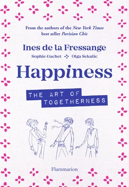 Happiness. The art of togetherness