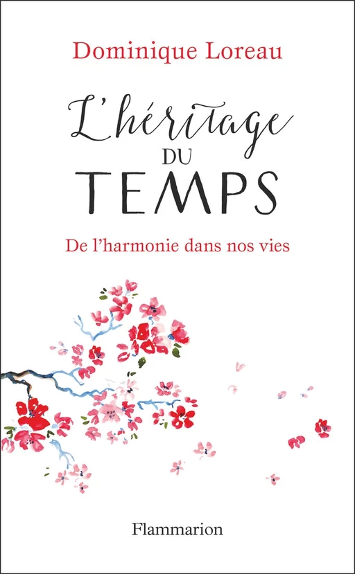 L'héritage du temps - Dominique Loreau - Flammarion