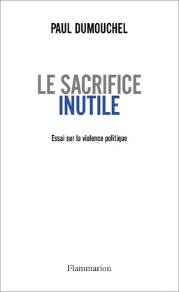 Le sacrifice inutile