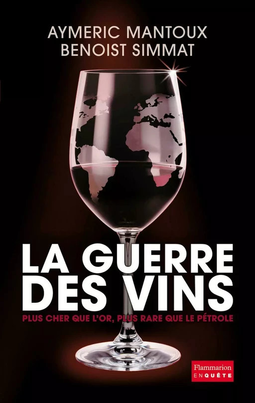 La Guerre des vins - Aymeric Mantoux, Benoist Simmat - Flammarion