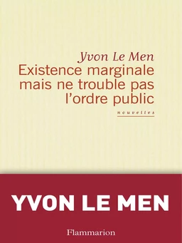 Existence marginale mais ne trouble pas l’ordre public