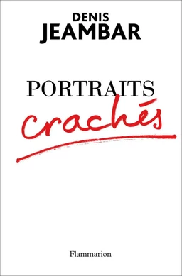 Portraits crachés