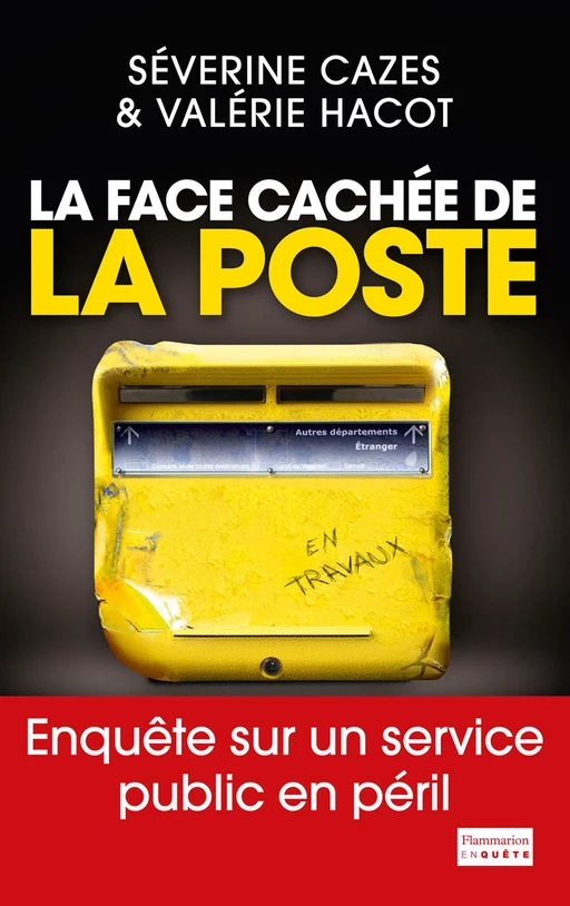 La Face cachée de La Poste - Valérie Hacot, Séverine Cazes - Flammarion