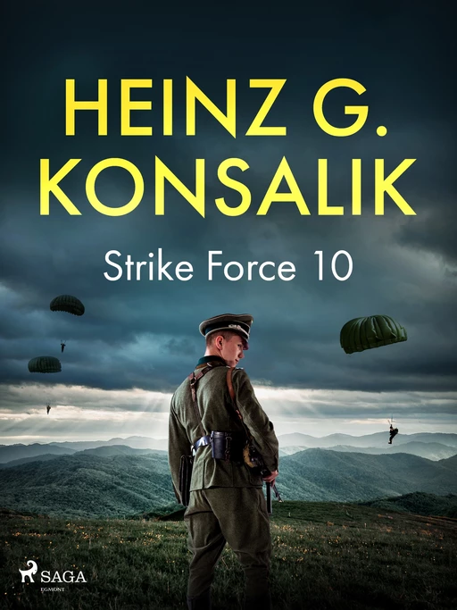 Strike Force 10 - Heinz G. Konsalik - Saga Egmont International