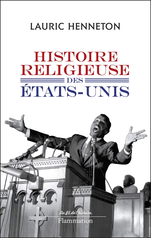 Histoire religieuse des Etats-Unis - Lauric Henneton - Flammarion