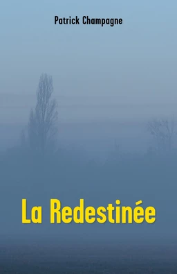 La Redestinée