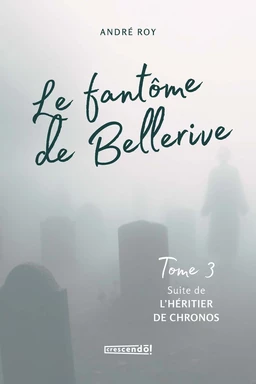 Le fantôme de Bellerive Tome 3