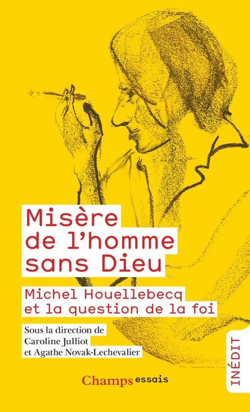 Misère de l'homme sans Dieu. Michel Houellebecq et la question de la foi -  Collectif - Flammarion