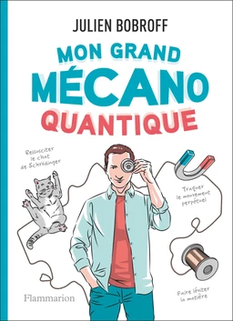 Mon grand mécano quantique