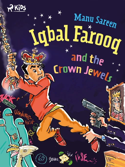 Iqbal Farooq and the Crown Jewels - Manu Sareen - Saga Egmont International