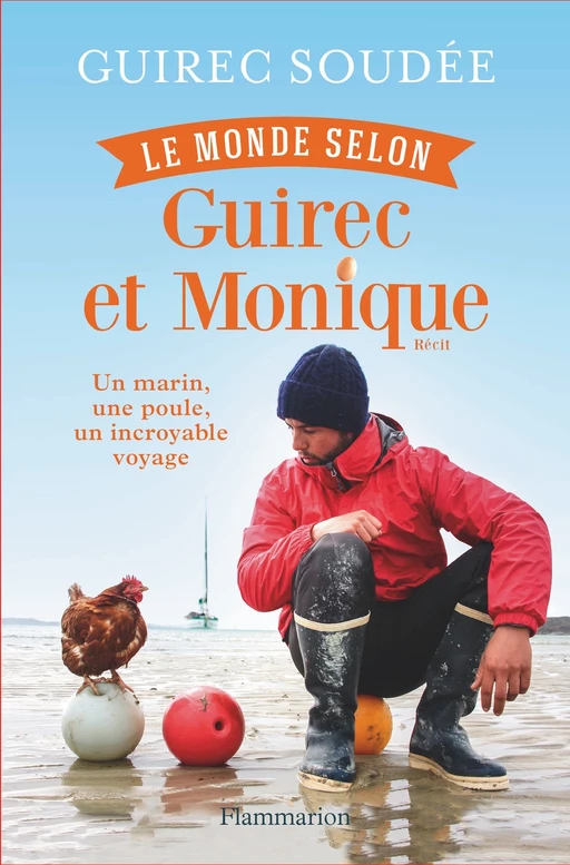 Le monde selon Guirec et Monique - Guirec Soudée - Flammarion