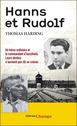 Hanns et Rudolf. L'histoire vraie de la traque du commandant d’Auschwitz