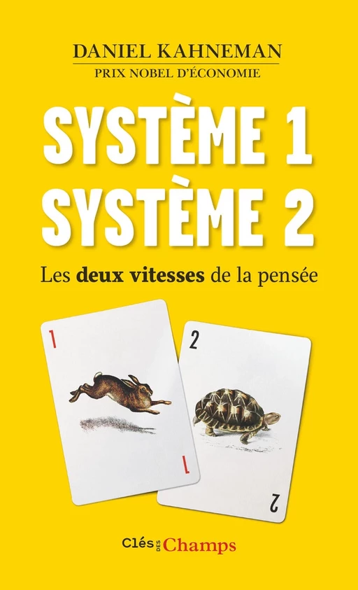 Système 1 / Système 2. Les deux vitesses de la pensée - Daniel Kahneman - Flammarion