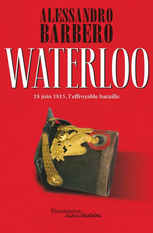 Waterloo - Alessandro Barbero - Flammarion