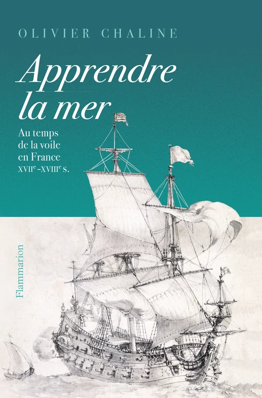 Apprendre la mer - Olivier CHALINE - Flammarion