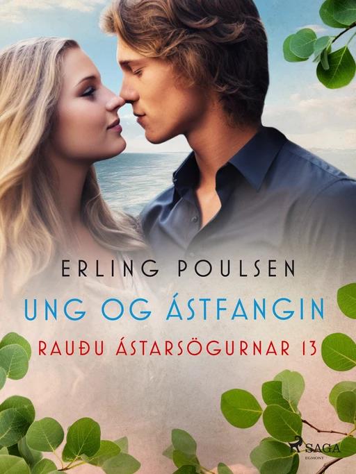 Ung og ástfangin (Rauðu ástarsögurnar 13) - Erling Poulsen - Saga Egmont International