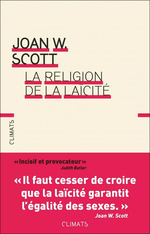 La Religion de la laïcité - Joan W. Scott - Flammarion