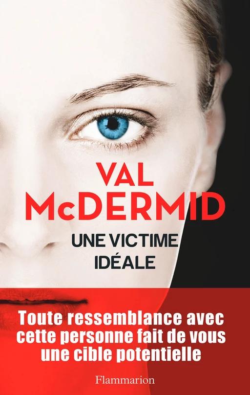 Une victime idéale - Val McDermid - Flammarion