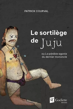 Le sortilège de Juju