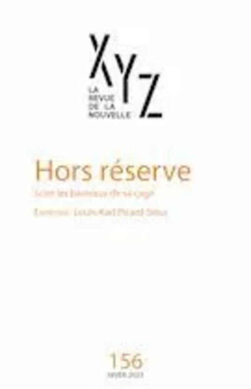 XYZ. La revue de la nouvelle. No. 156, Hiver 2023 - Mathieu Villeneuve, David Bélanger, Christine Gonthier, Julie Dugal, Yann Leblanc, Jocelyn Sioui, Christiane Lahaie, Nicolas Chalifour, Chantal Fortier, Jean Boileau, Ketzali Yulmuk-Bray, David Dorais, Caroline Loranger - Jacques Richer