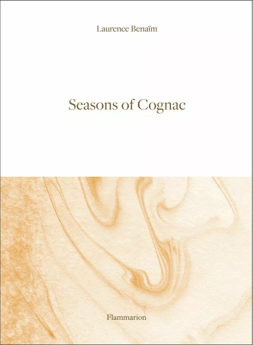 Seasons of Cognac - Laurence Benaïm - Flammarion