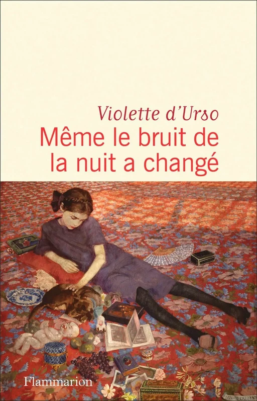 Même le bruit de la nuit a changé - Violette d'Urso - Flammarion