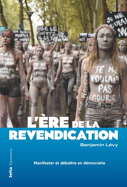 L'ère de la revendication - Benjamin Lévy - Flammarion