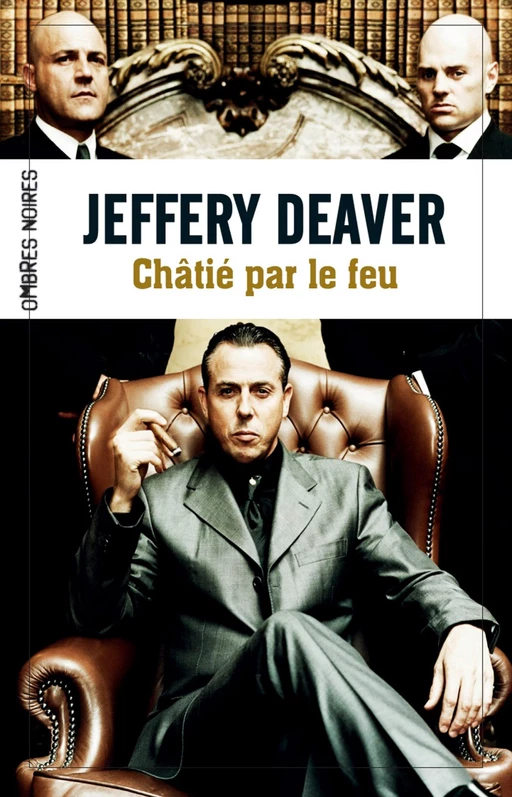 Châtié par le feu - Jeffery Deaver - Flammarion