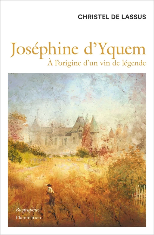 Joséphine d'Yquem - Christel de Lassus - Flammarion