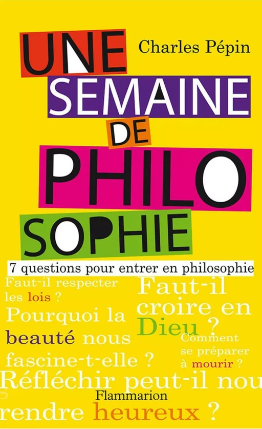 Une semaine de philosophie - Charles Pépin - Flammarion