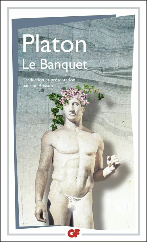 Le Banquet -  PLATON - Flammarion