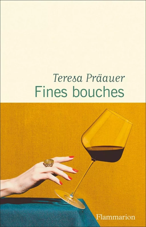 Fines bouches - Teresa Präauer - Flammarion