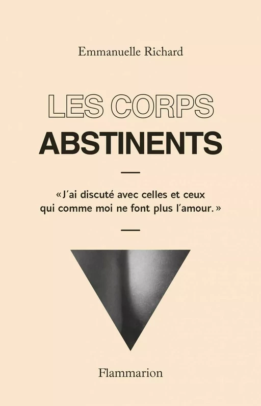 Les corps abstinents - Emmanuelle Richard - Flammarion