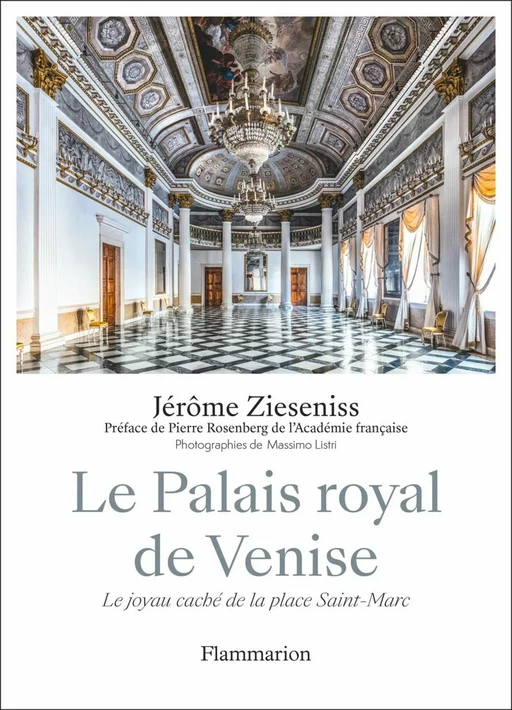 Le Palais royal de Venise - Jérôme Zieseniss - Flammarion