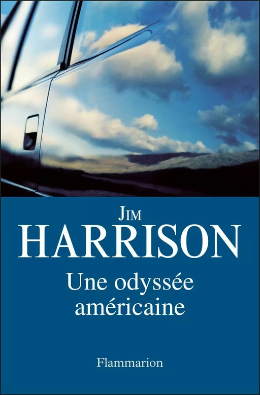 Une odyssée américaine - Jim Harrison - Flammarion