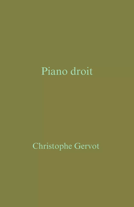 Piano droit - Christophe Gervot - Librinova