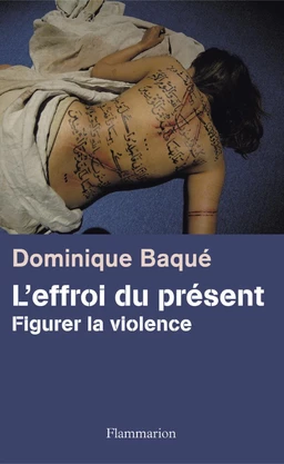 L'effroi du présent. Figurer la violence