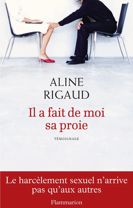 Il a fait de moi sa proie - Aline Rigaud - Flammarion