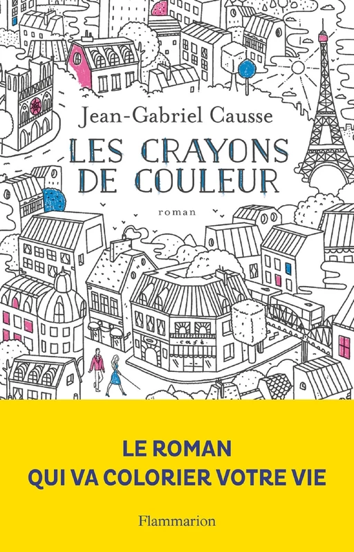 Les Crayons de couleur - Jean-Gabriel Causse - Flammarion