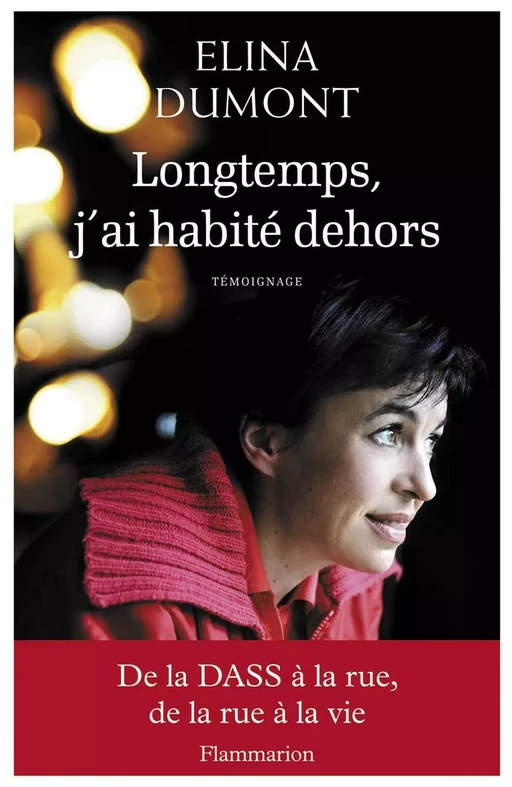 Longtemps, j'ai habité dehors - Elina Dumont - Flammarion